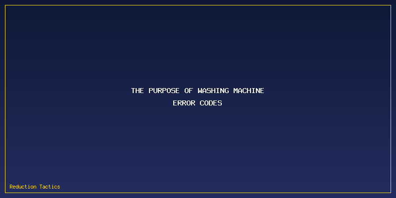 Washing Machine Error Codes: The Purpose of Washing Machine Error Codes