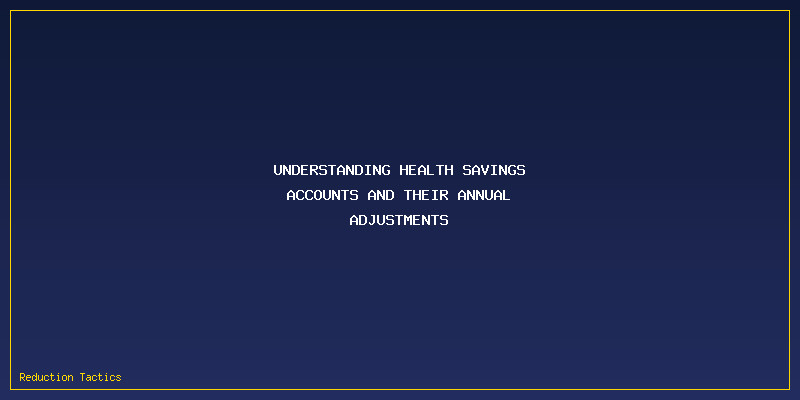 Official IRS HSA 2026 Announcement Date: Understanding Health Savings Accounts and Their Annual Adjustments